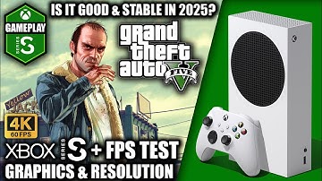 GTA 5 in 2025 - Xbox Series S Gameplay + FPS Test