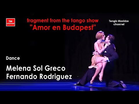 “De floreo". Dance Fernando Rodriguez and Melena Sol Greco. Фрагмент танго шоу "Amor en Budapest".
