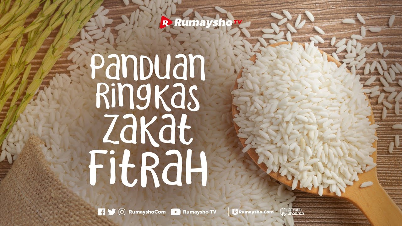 ⁣Panduan Ringkas Zakat Fitrah - Rumaysho TV