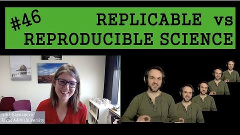 Irina Gaynanova | Replicability, Reproducibility, Reviewing, and Optimism for the Future of Science