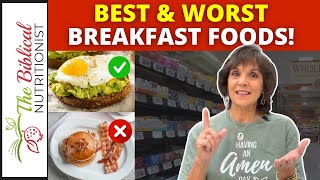 10 Best and Worst Breakfast Foods | Common Breakfast Mistakes To Avoid