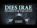 Chant of the Mystics: Dies Irae (Prayer For The Dead) - Divine Gregorian Chant - Requiem Chant