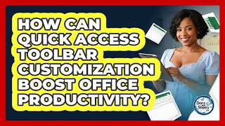 How Can Quick Access Toolbar Customization Boost Office Productivity? - Docs and Sheets Pro