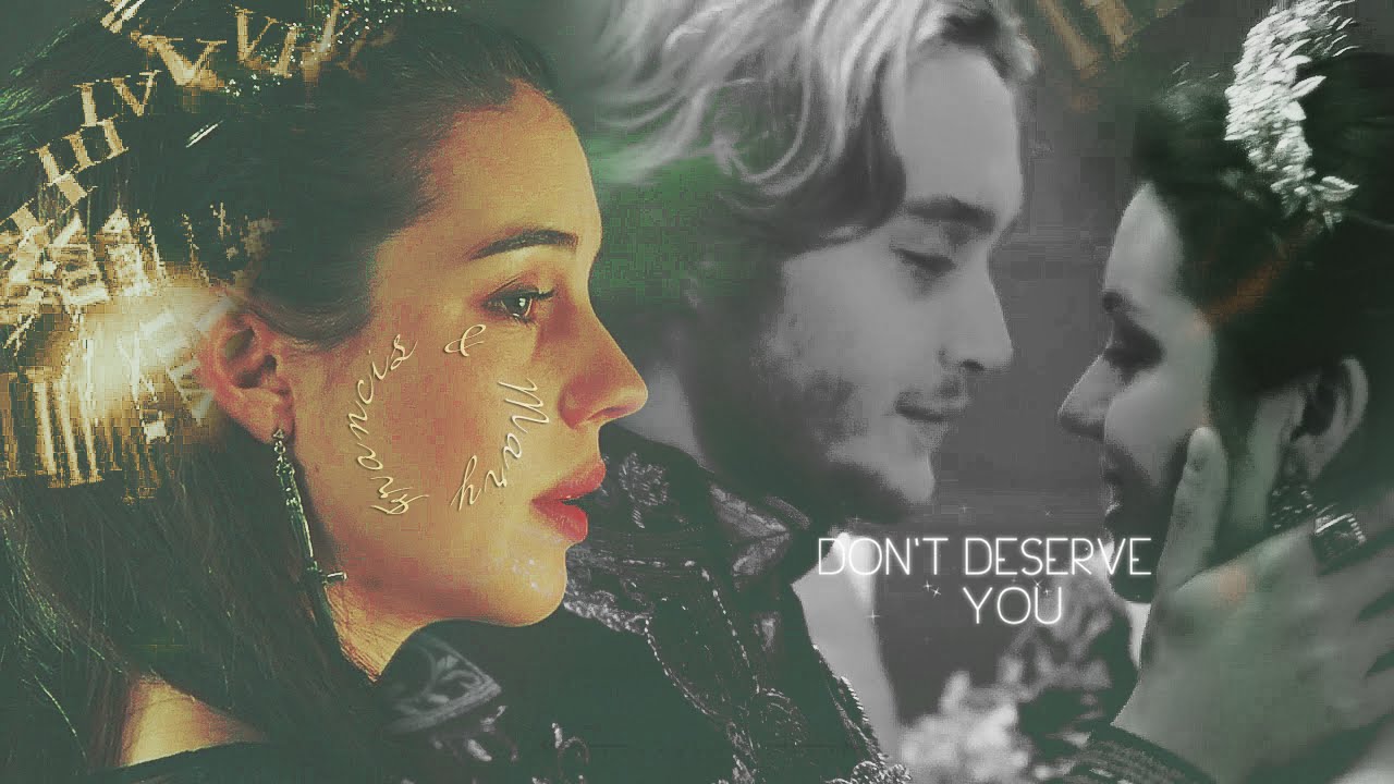 Francis & Mary | Don't Deserve You