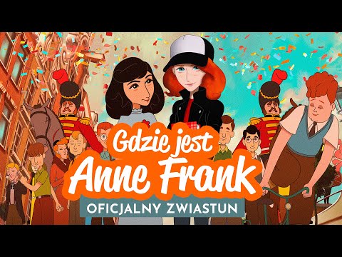 Zwiastun — Gdzie jest Anne Frank