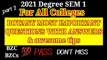 2021 Deg sem 1 Botany Most Important questions with ANSWERS for all Colleges VSK