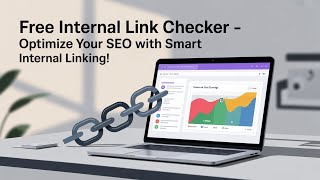 Free Internal Link Checker - Optimize Your SEO with Smart Internal Linking!