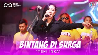 YENI INKA - Bintang Di Surga - NOAH | LIVE DANGDUT KOPLO