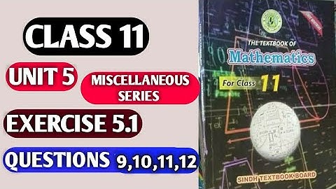 Miscellaneous Series Exercise 5.1 Questions 9,10,11,12 part 3 Class 11 New Book Sindh Board | Shahid