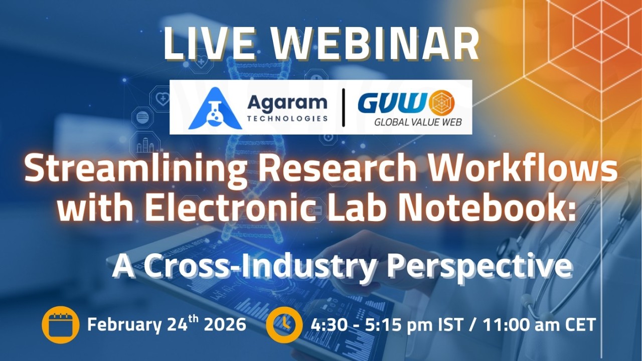 Streamlining Research Workflows with ELNs | GVW & Agaram Technologies Webinar