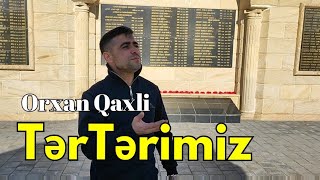 Orxan Qaxli - Tərtərimiz Official Video Clip 2025