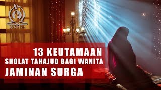 13 Keutamaan Shalat Tahajud Bagi Wanita, Dijamin Masuk Surga