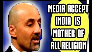 FORIEGN MEDIA INDIA IS MOTHER OF ALL RELIGION AND CULTURE AND LANGUAGE KNOWING THE TRURTH 