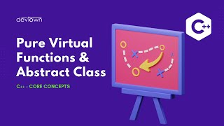 Famous Pure virtual functions and abstract class - C++ Core Concepts Profile