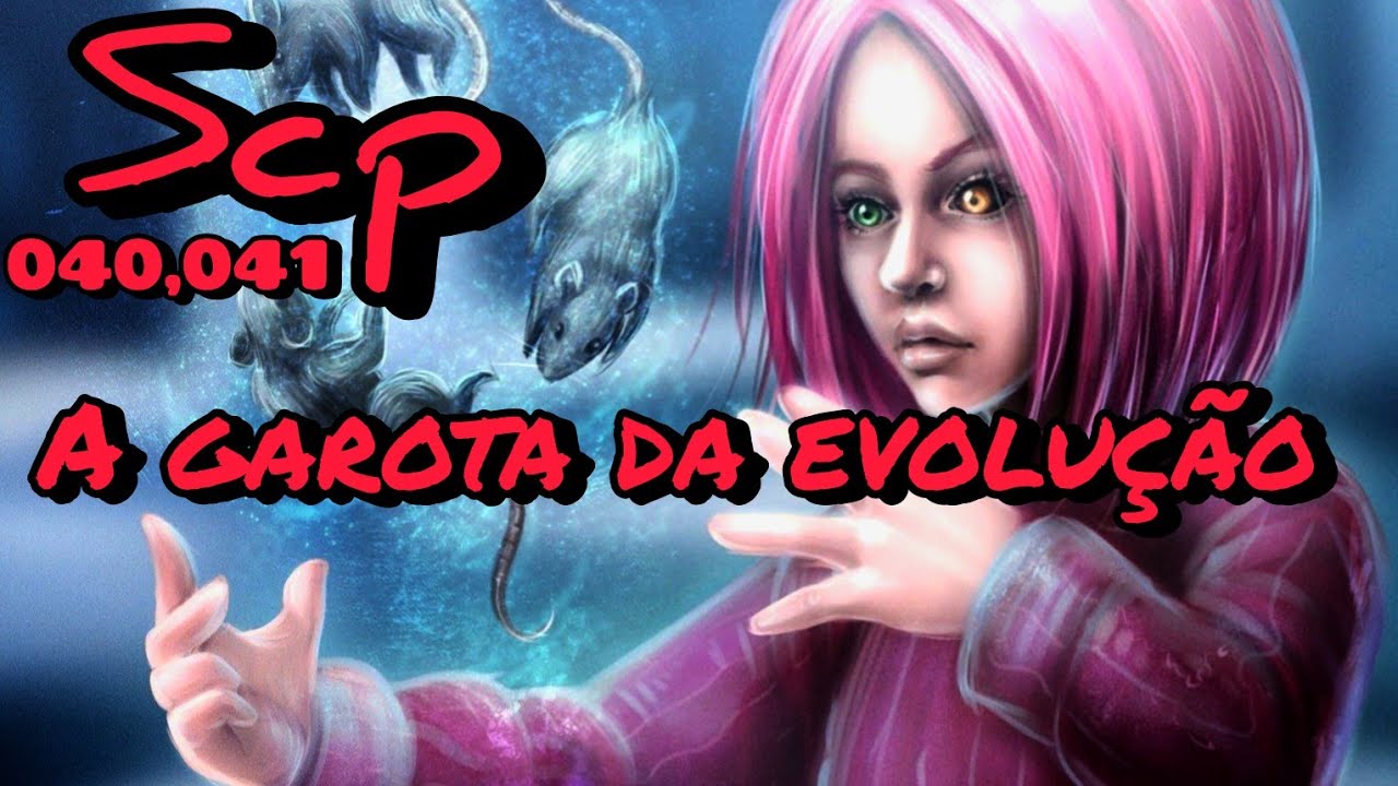 Scp 040 a garota da evolução e scp 041 humano telepata. - YouTube