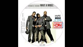 FDM (Fun*dmental 03) - Wait a While (CDQ) l @fdmtube