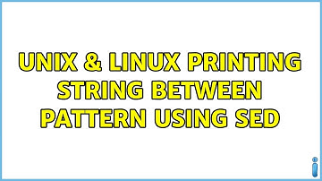 Unix & Linux: Printing string between pattern using sed (2 Solutions!!)