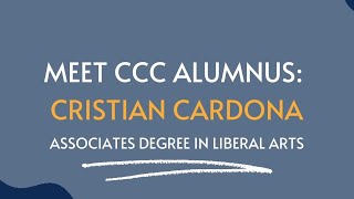 4CD Students Thrive: Against the Odds - Cristian Cardona (CCC)