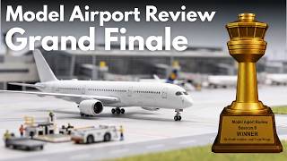 Model Airport Review GRAND FINALE Season 6 - Powered by Trade Wings