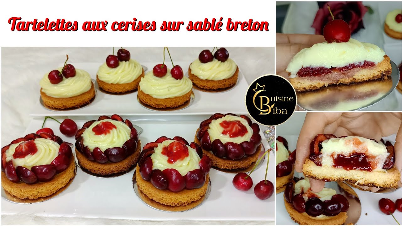 تارتولات الكرز بصابلي بروتون راقية وذوقها خيالي Tartelettes aux cerises sur sablé breton