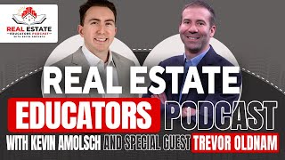 Real Estate Educators Podcast: Trevor Oldham -Passive Real Estate Investing, Tips from A Podcast Pro