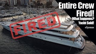 SuperYacht sold  What happened to the crew?