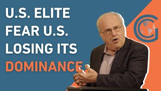 U.S. Elite Fear U.S. Losing Its Dominance - Global Capitalism with Richard Wolff
