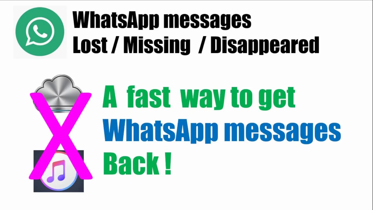 WhatsApp Messages Lost Missing Disappeared Let s Find A Quick Way To