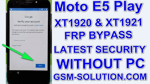 Moto E5 Play XT1920 & XT1921 FRP Bypass Without Pc.