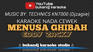 MENUSA GHIBAH KARAOKE NADA CEWEK - EDDY ZACKY | TARLING LIRIK TANPA VOKAL 2025