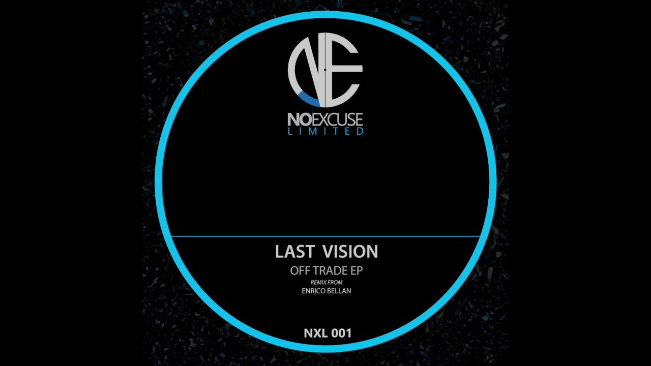 Watch Last Vision - No Action (Original Mix) on YouTube Watch Last Vision - No Action (Original Mix) on YouTube