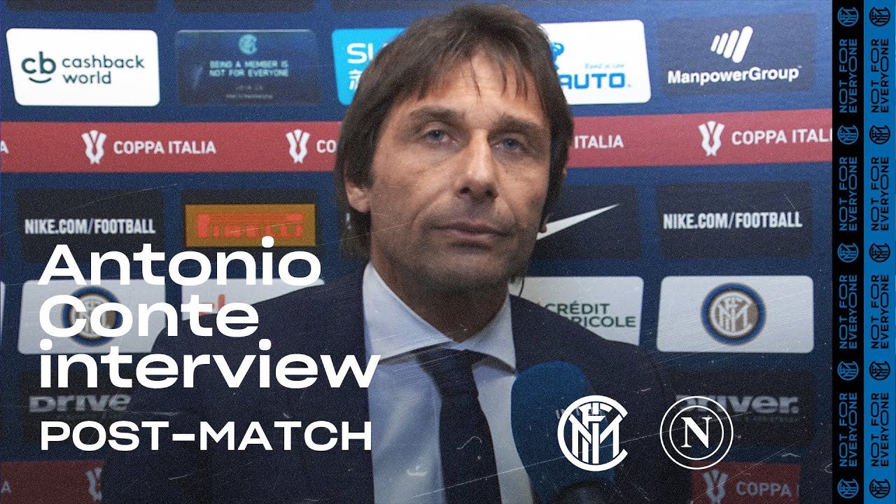 INTER 0-1 NAPOLI | ANTONIO CONTE EXCLUSIVE INTERVIEW: