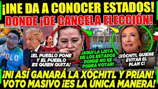 SÁBADAZO! INE CANCELA ELECCIÓN EN ESTOS ESTADOS ¡PRIAN NO QUIERE PLAN C DE AMLO ¡BOTARGA TRAMPOSA!