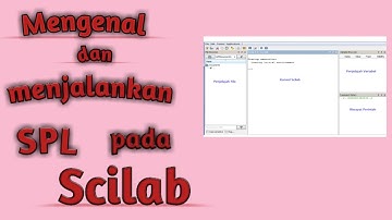 Mengenal Scilab dan Cara Membuat SPL Pada Scilab