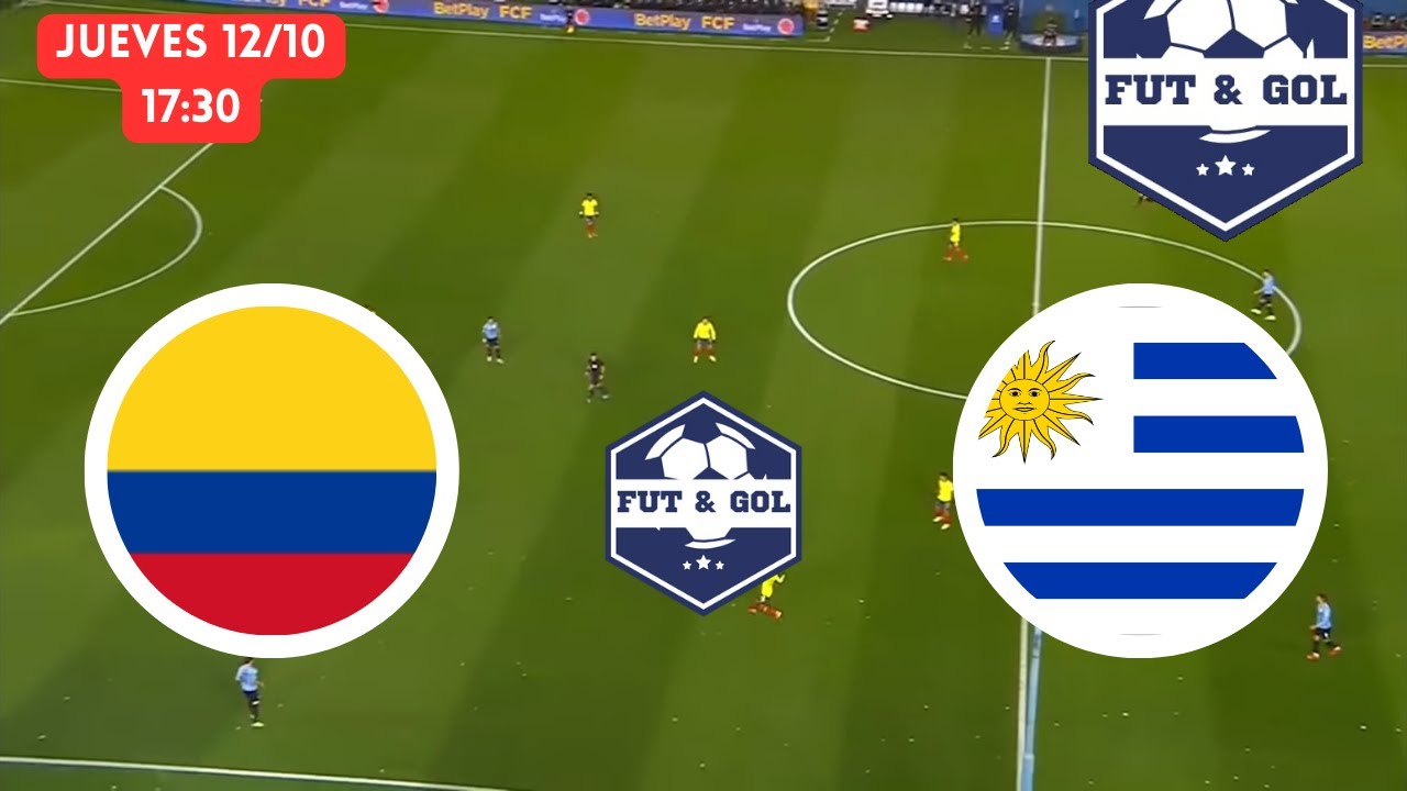 🔴COLOMBIA URUGUAY EN VIVO ELIMINATORIAS EN FUT AND GOL YouTube