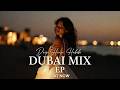 Deep House Habibi Dubai Mix Deep House Habibi Dubai Mix