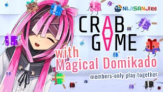 【Crab Game】Main bareng Magical Domikado!【 NIJISANJI | Derem Kado 】