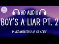 PinkPantheress &amp; Ice Spice - Boy’s a liar Pt. 2 (8D AUDIO)