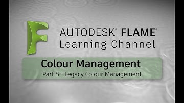 CM - Part 8 - Legacy Colour Management - Flame 2017x1