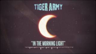 Miniatura de vídeo de "Tiger Army - In The Morning Light"