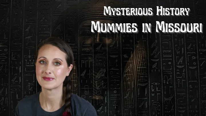 Mysterious History // Mummies in Missouri...Reall...