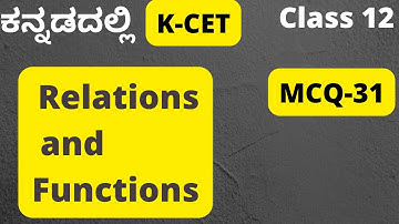 MCQ 31 Karnataka CET questions |Comed K |Relations and Functions |2nd PUC|Class 12