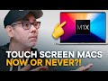 Touch Screen Macs — Now or Never?! (Feat. John Gruber)