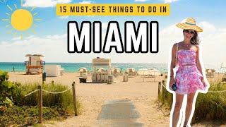 15 MUST-SEE Things to Do in Miami!