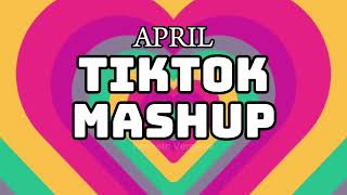 Tiktok mashup April 2024