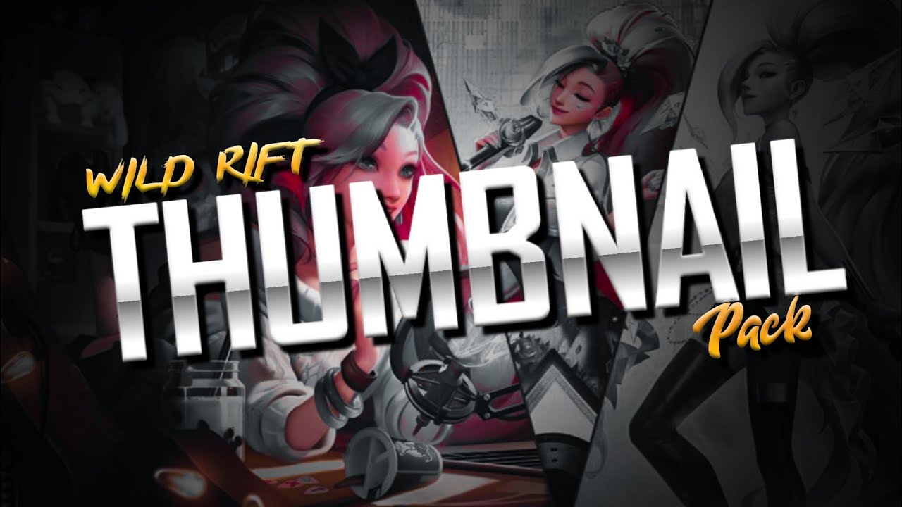 Wild Rift Thumbnail Gfx Pack No Text | Lost GFX - YouTube