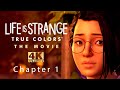 LIFE IS STRANGE TRUE COLORS : THE MOVIE (Chapter 1) // 4K Ray-Tracing Ultra Quality // 60 fps // OST