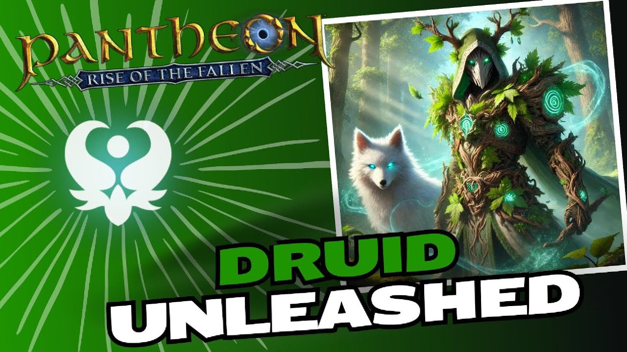 Druid Unleashed! A Pantheon Class Overview