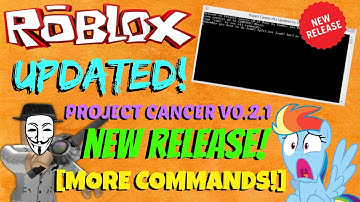 ROBLOX Exploit: Project Cancer V0.2.1 [PATCHED!] [MORE COMMANDS!]
