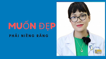 Niềng răng trong suốt (Niềng răng không mắc cài)